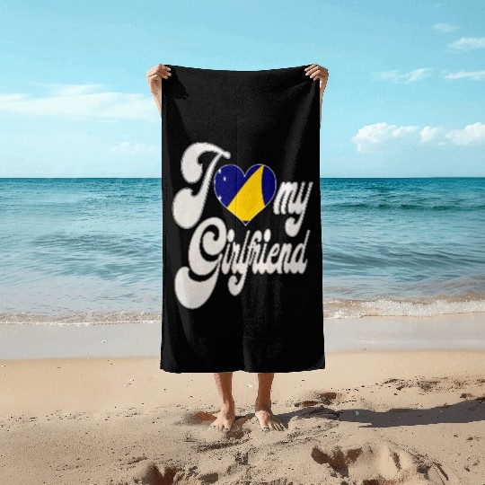TokelauI Love My Tokelauan Girlfriend Beach Towels