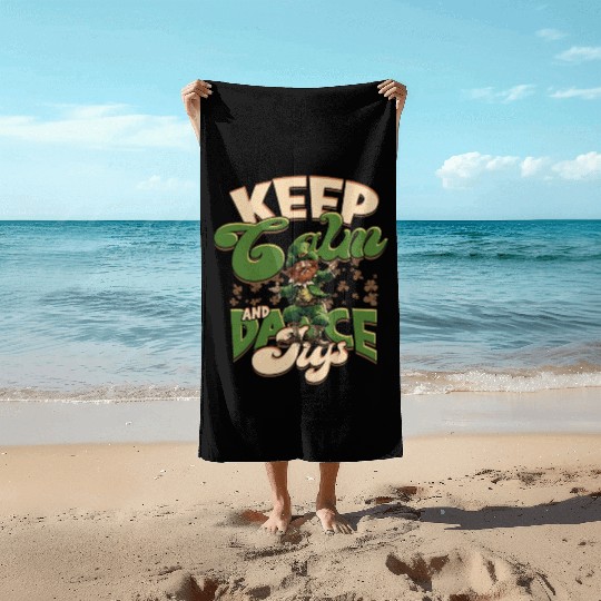 Irish Dance Keep Calm And Dance Jigs Beach Towels