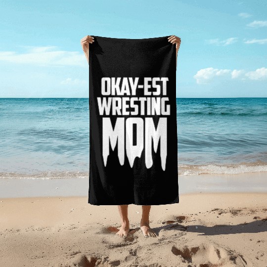 Oke Wrestling Mom Passion Is Gift Beach Towels