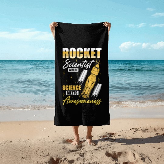 Space Engineer Rocket Scientist Awesomeness Beach Towels