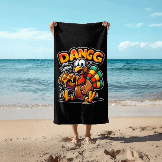 Dangg This Yummy, Cartoon Turkey Pizza Beach Towels