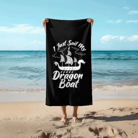 Sail Dragon Boat Boat Sailor or Kayaker Gift Beach Towels
