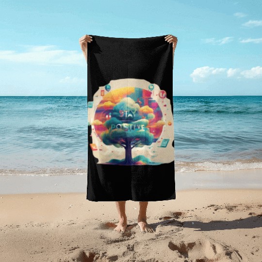 Stay positive Beach Towels