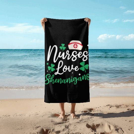 St Patricks Day Nurse Nurses Love Shenanigans Beach Towels