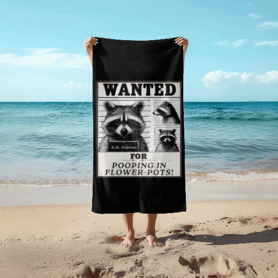 Raccoon Wanted Poster -Pooping in Flowerpot Design Beach Towels