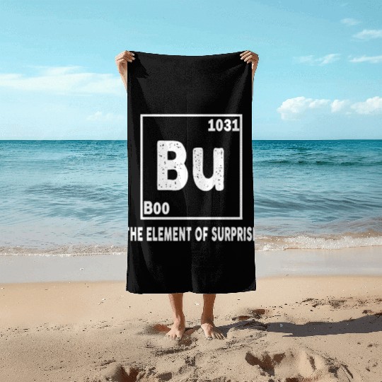 Funny Bu Element of Surprise Beach Towels