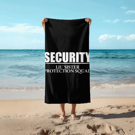 Security Lil' Sister Protection Squad Big Brother Beach Towels