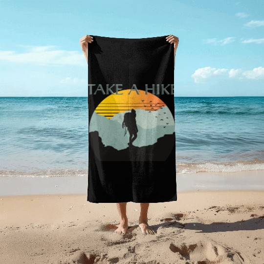 TAKE A HIKE Beach Towels