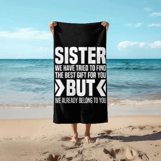 Gift From Brother To Little Sister For Big Sisters Beach Towels