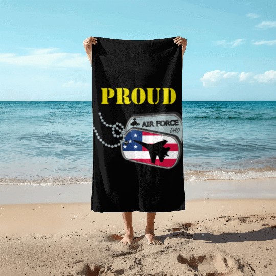 Proud Air Force Dad Beach Towels