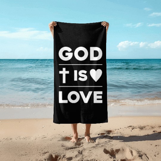 Divine Love: Embrace the Spirit with 'God is Love' Beach Towels