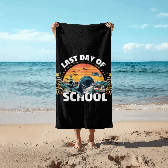 Last Day Of School Teacher Student Beach Towels
