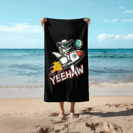Space Cowboy Riding a Rocket with Yeehaw Slogan Beach Towels