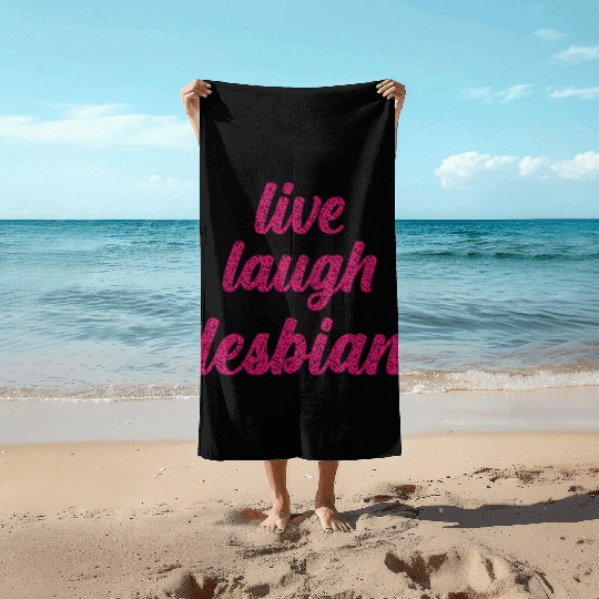 Live Laugh Lesbian - Leopard Themed LGBTQIA+ Beach Towels