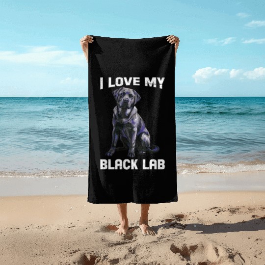 Labrador Lover I LOVE MY BLACK LAB Black Beach Towels