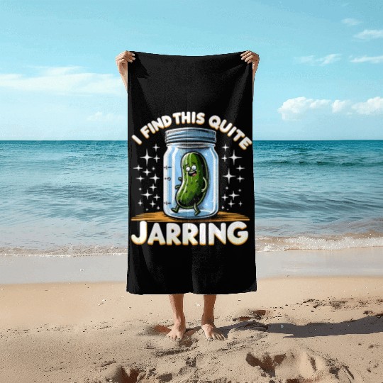 Pickle Lover Funny Pickle Dill pickle Pickled Beach Towels
