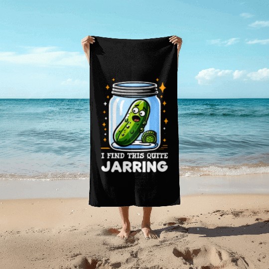Pickle Lover Funny Pickle Dill pickle Pickled Beach Towels