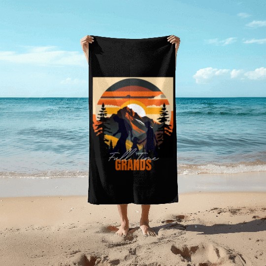 Full time Grands - Funny Grandparents Beach Towels