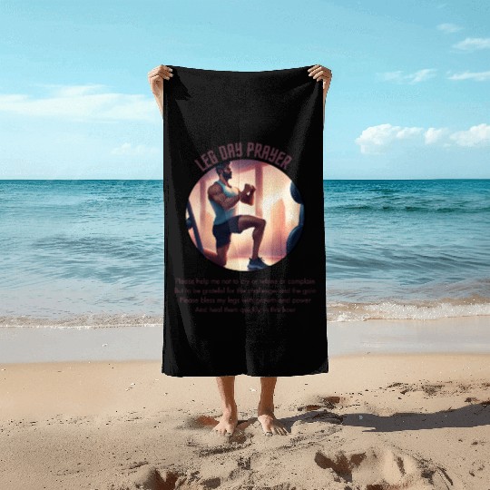 Weight Lifting Leg Day Prayer Beach Towels