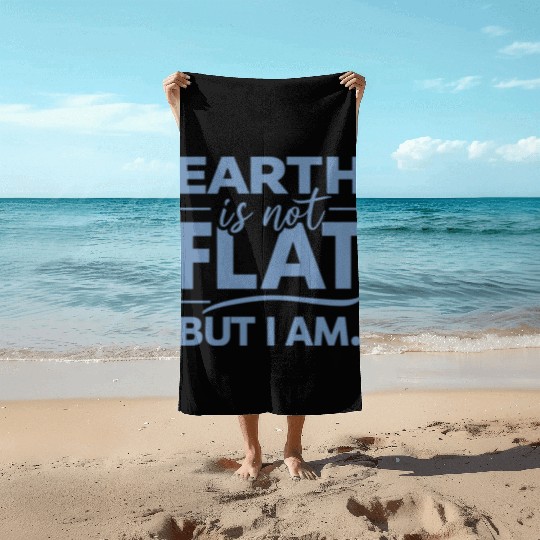 Flat Earth Satire Ironic Jokes Beach Towels