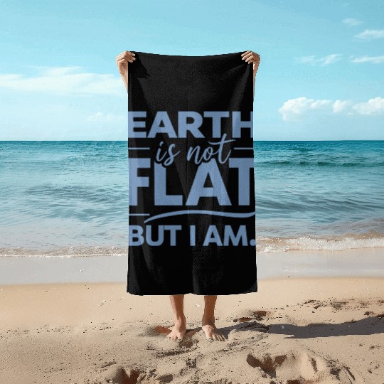 Flat Earth Satire Ironic Jokes Beach Towels