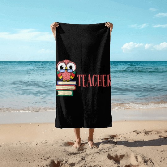 Best Teacher Ever Owl Books Teaching Beach Towels