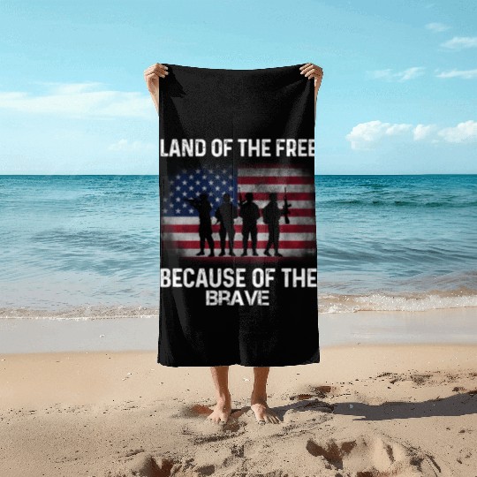 Land of the free because of the brave Beach Towels