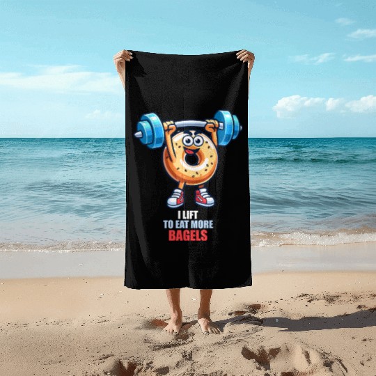 I Lift To Eat More Bagels Fitness Fun Beach Towels