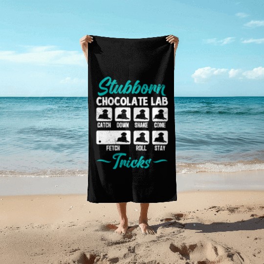Labrador STUBBORN CHOCOLATE LAB TRICKS Beach Towels