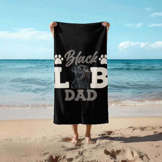 Black Labrador BLACK LAB DAD Labrador Owner Beach Towels