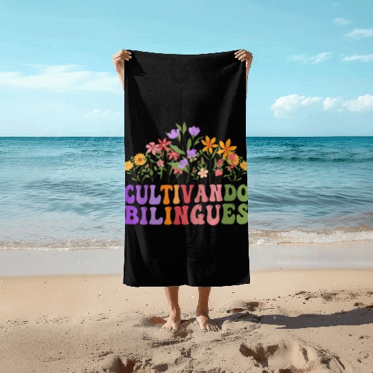 Cultivando Bilingües Spanish Teacher Beach Towels