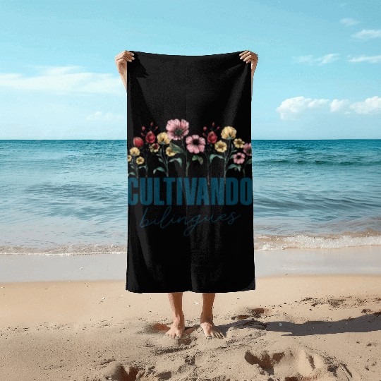 Cultivando Bilingües Spanish Teacher Beach Towels