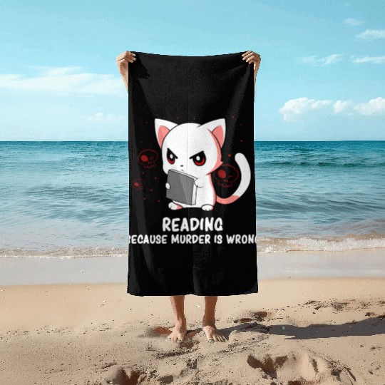 Reading - Reading Cat - Dark Humor - Reading Book Beach Towels