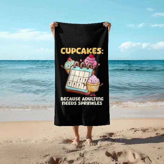Cupcake Lover Because Adulting Needs Beach Towels
