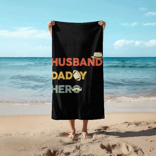 Multi-Role Hero: Husband & Dad Beach Towels