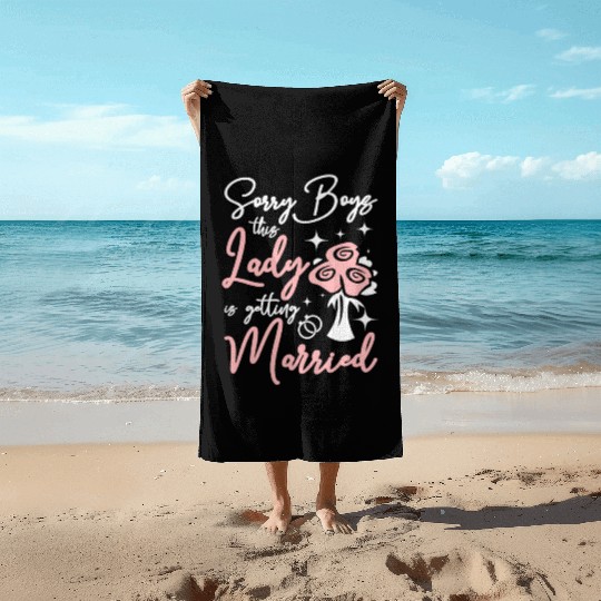 Team Bride This lady Is Getting Married Beach Towels