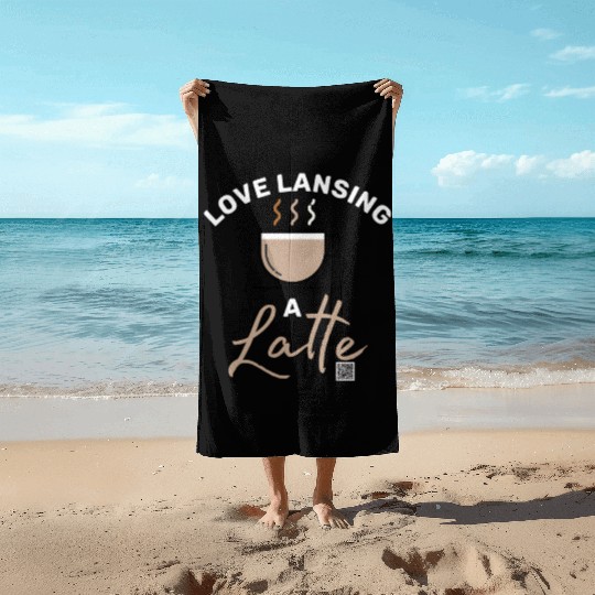 Love Lansing a Latte Beach Towels