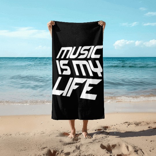 Music Is My Life Party Club Concert Sound Love Beach Towels