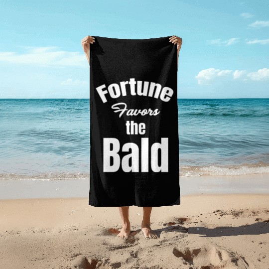 Fortune Favors The Bald Bearded Hairstylist Beach Towels