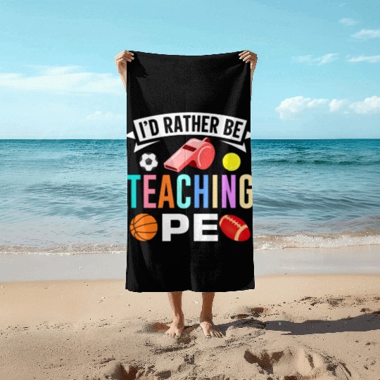 Inspiring Physical Education Teacher Design for PE Beach Towels