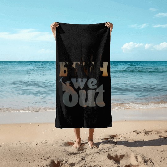 Bruh we out Graduation Graduate Beach Towels