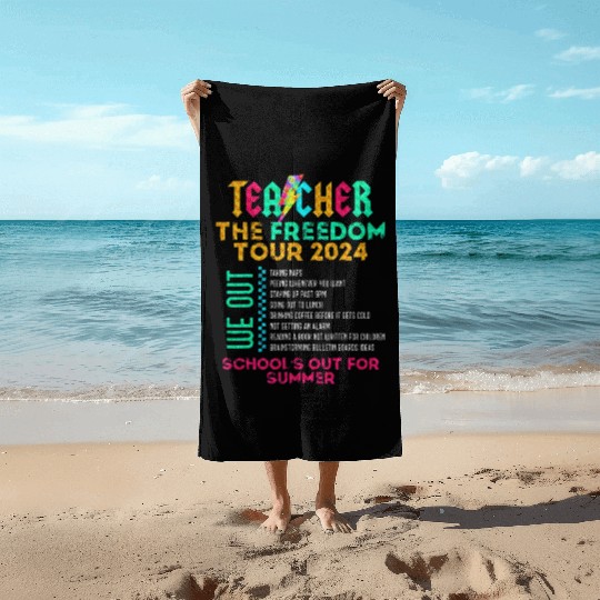 Teacher The Freedom Tour 2024 School's Out Beach Towels