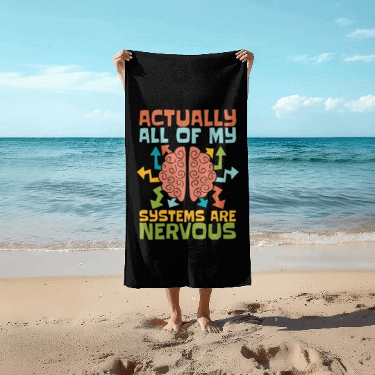 Psychiatrist Actually All Of My Systems Psychology Beach Towels