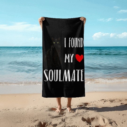I Found My Soulmate Bombay Cat Lover Best Friend Beach Towels