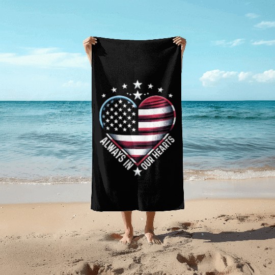 memorial day Always in Our Hearts Beach Towels