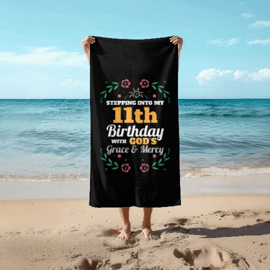 Stepping into my 11th Birthday Religious Bday Beach Towels