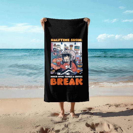 Football Mom Halftime Show: Mom Takes Coffee Break Beach Towels
