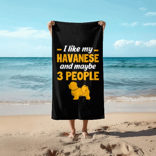 Dog And Maybe 3 People Funny Havanese Dog Lovers Beach Towels