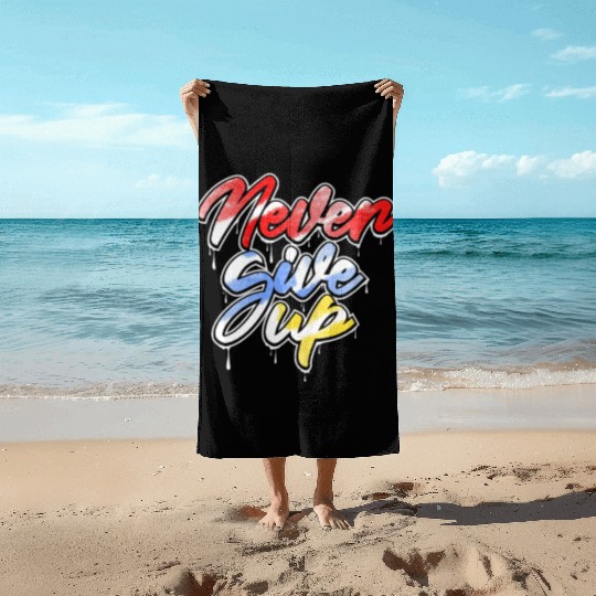 never give up art Beach Towels