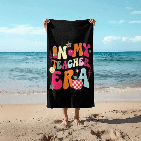 In My Teacher Era Teacher Beach Towels